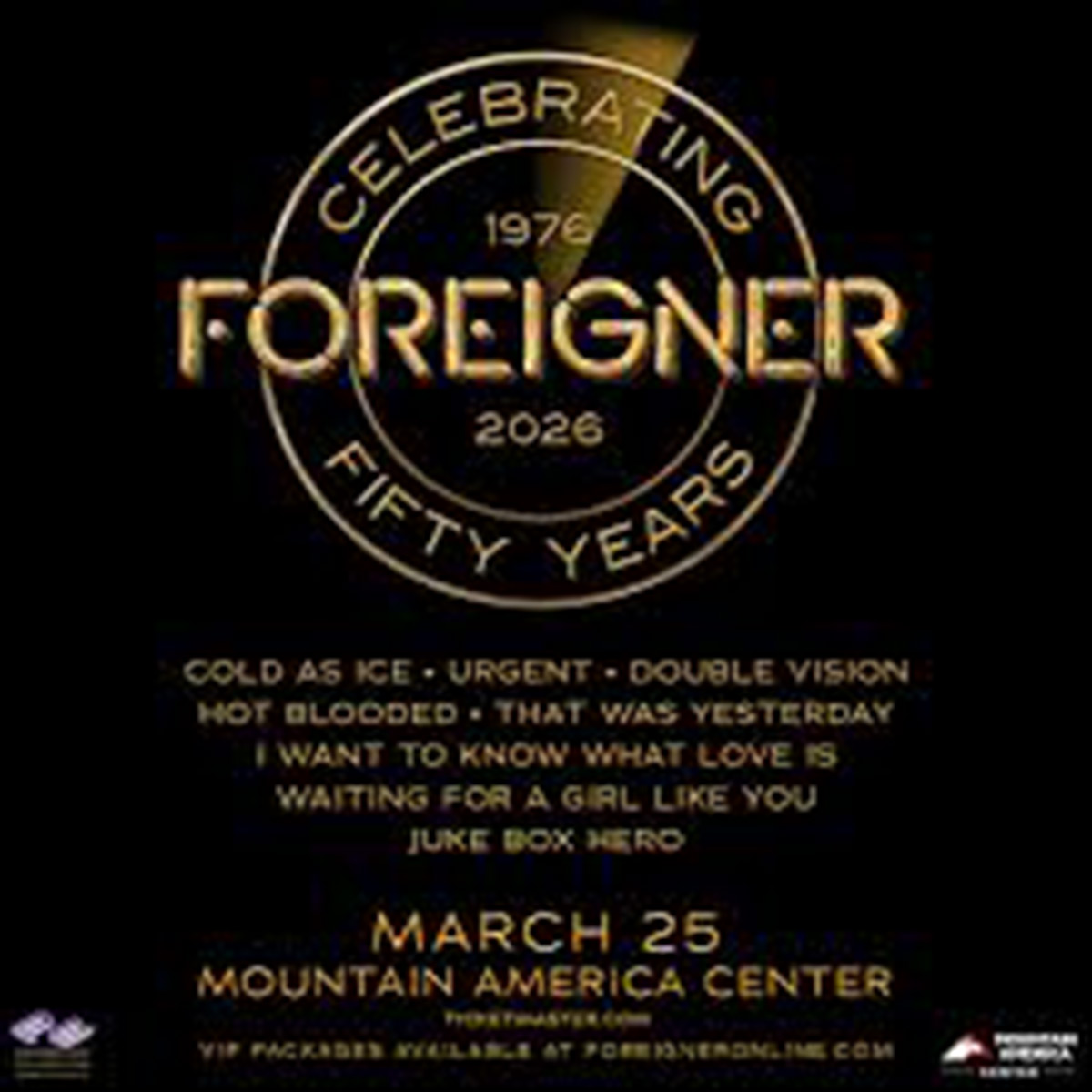 Promotional poster for "Foreigner: Celebrating Fifty Years (1976–2026)" concert on March 25 at the Mountain America Center, featuring a list of their greatest hits in gold text on a black background