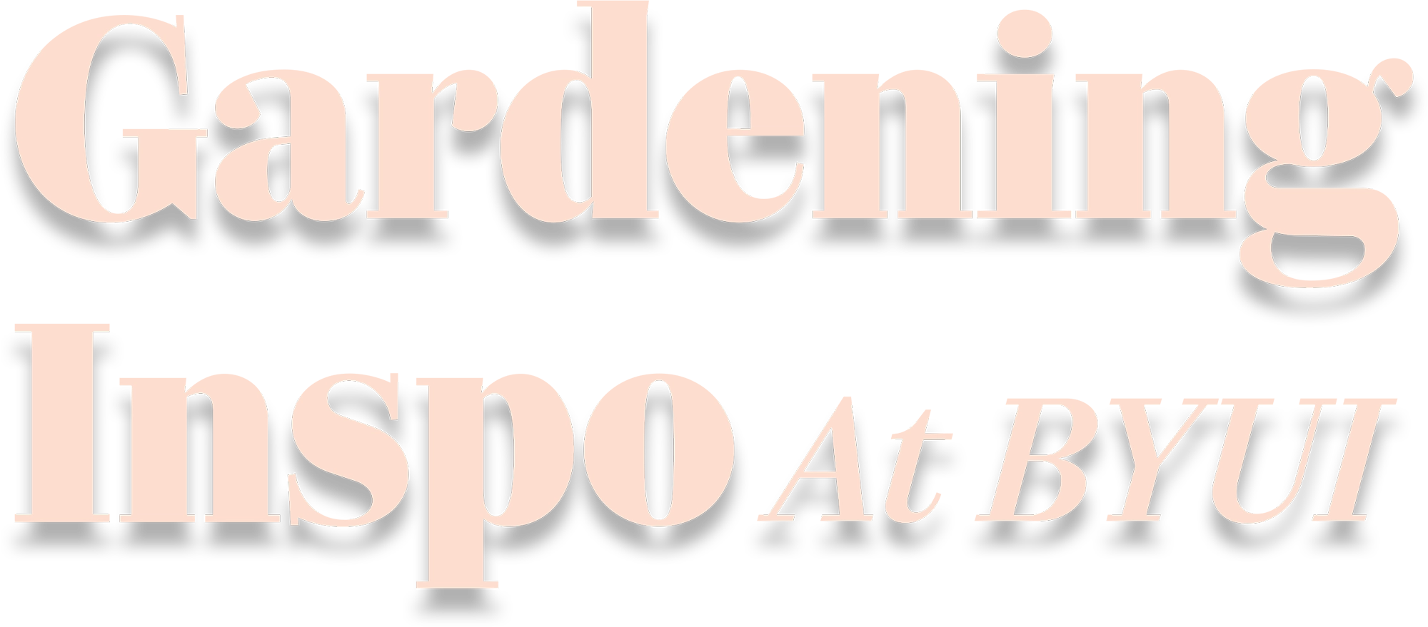 Gardening Inspo At BYUI