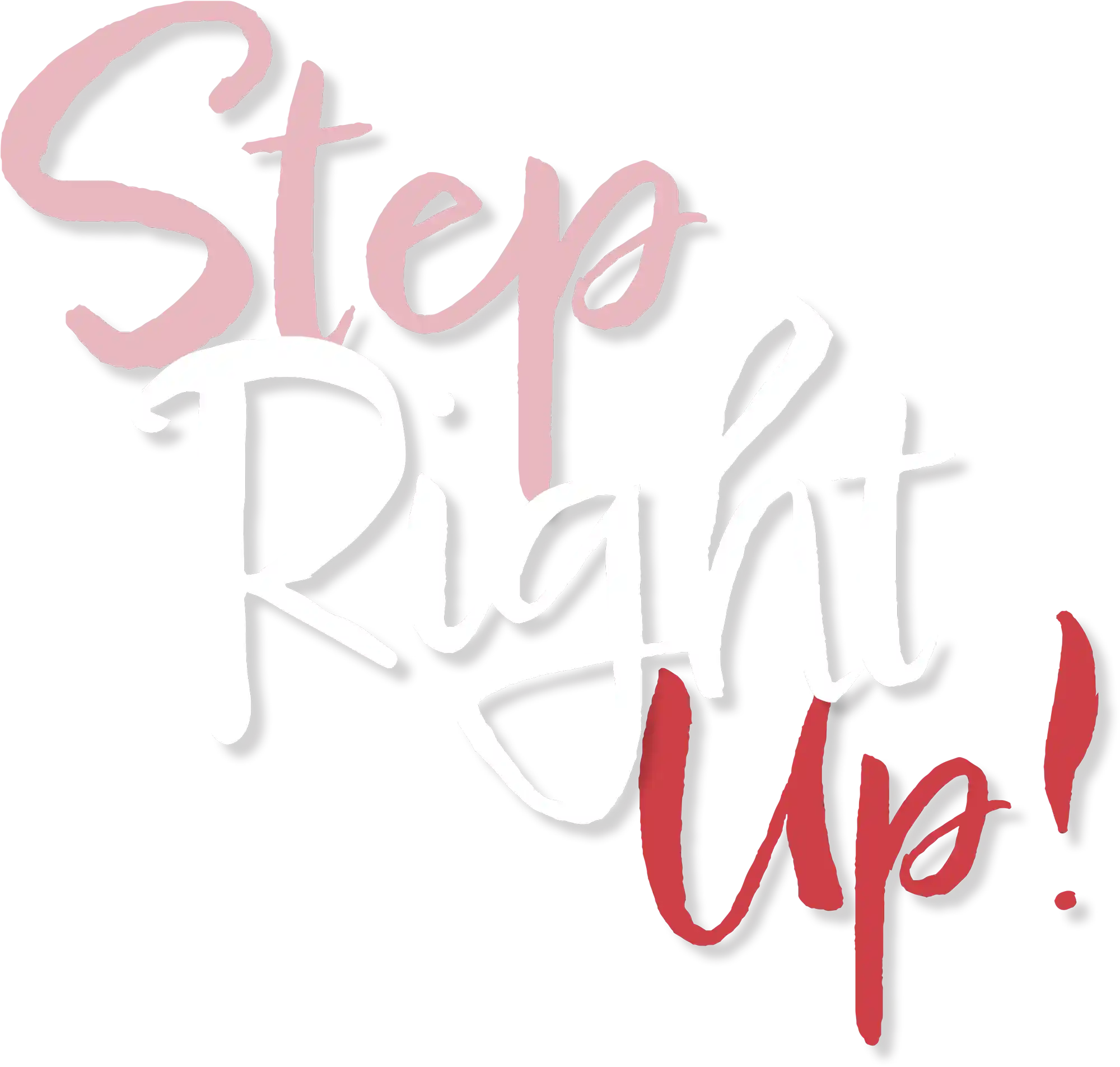 Step Right Up!