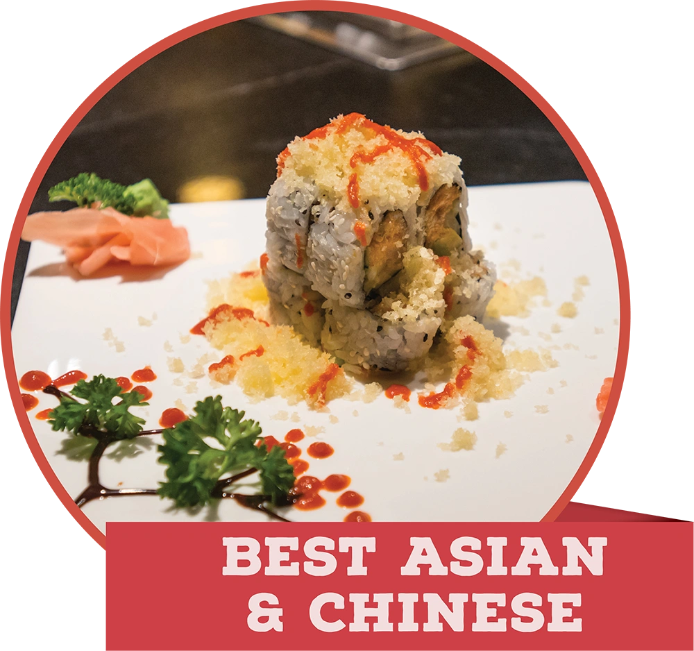 A plated sushi roll topped with crunchy tempura flakes and spicy sauce, with a red banner reading "BEST ASIAN & CHINESE."