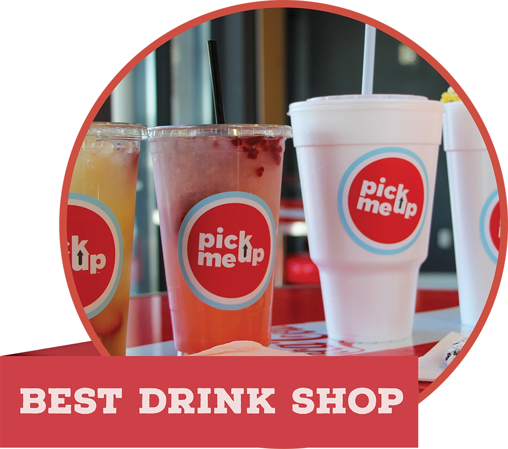 Colorful iced drinks in plastic and foam cups with the Pick Me Up logo, featuring a red banner reading "BEST DRINK SHOP."